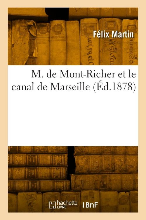 Produktbild: M. de Mont-Richer et le canal de Marseille