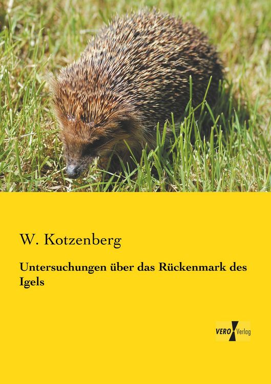 Produktbild: Untersuchungen &uuml;ber das R&uuml;ckenmark des Igels