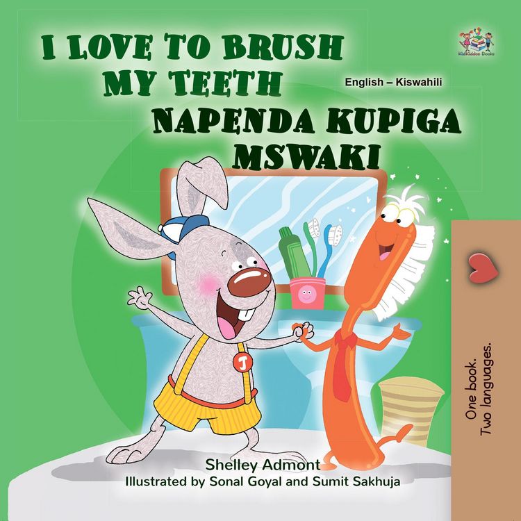 Produktbild: I Love to Brush My Teeth Napenda kupiga mswaki (English Swahili Bilingual Collection)