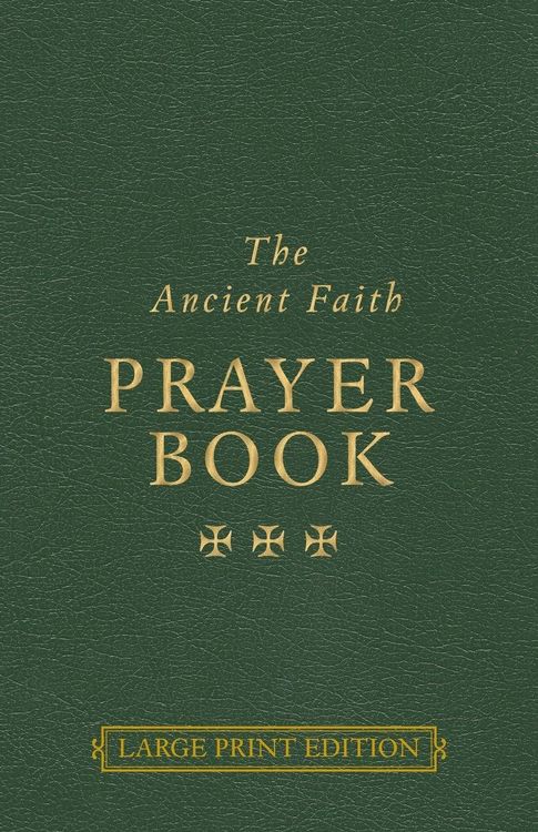 Produktbild: The Ancient Faith Prayer Book Large Print Edition