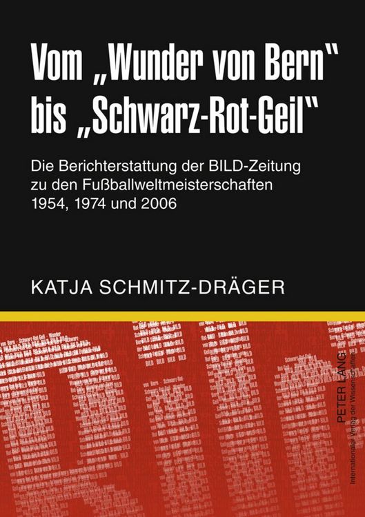 Produktbild: Vom &laquo;Wunder von Bern&raquo; bis &laquo;Schwarz-Rot-Geil&raquo;