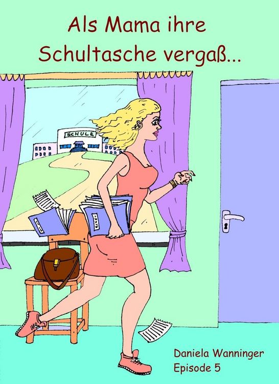 Produktbild: Als Mama ihre Schultasche verga&szlig; #5