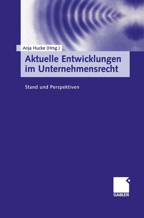 Produktbild: Aktuelle Entwicklungen im Unternehmensrecht