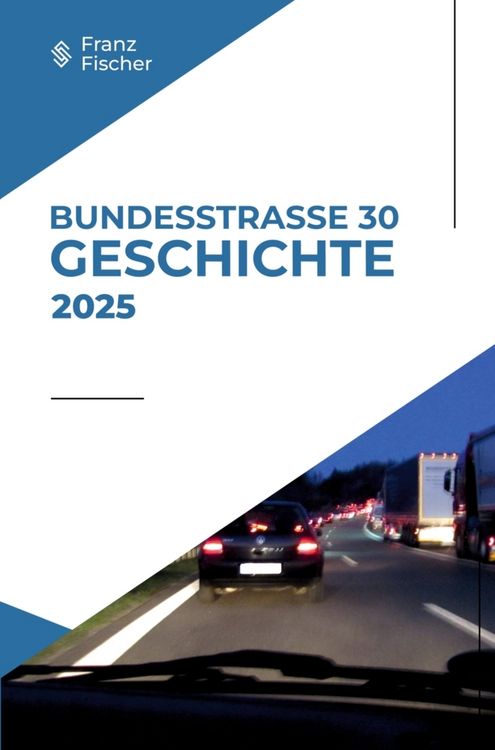 Produktbild: Bundesstra&szlig;e 30 - Geschichte