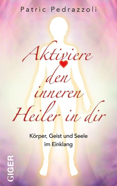 Produktbild: Aktiviere den inneren Heiler in dir