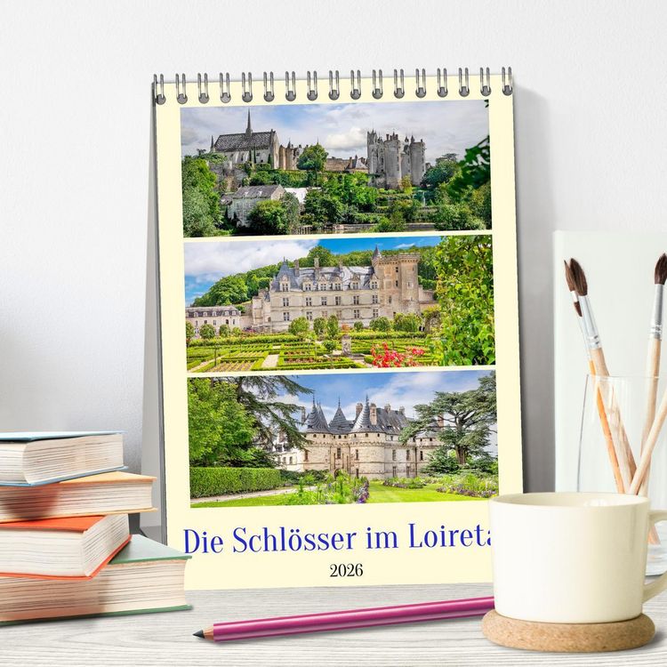 Produktbild: Die Schl&ouml;sser im Loiretal (Tischkalender 2026 DIN A5 hoch), CALVENDO Monatskalender