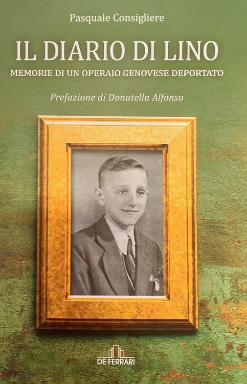 Produktbild: Il diario di Lino. Memorie di un operaio genovese deportato