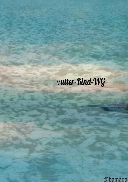 Produktbild: Mutter-Kind-WG