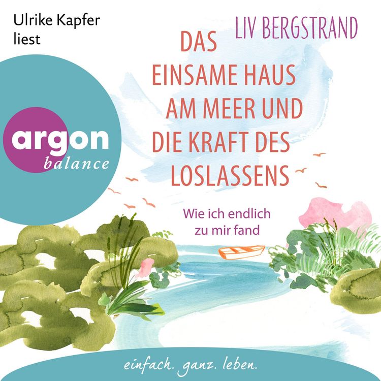 Produktbild: Das einsame Haus am Meer und die Kraft des Loslassens