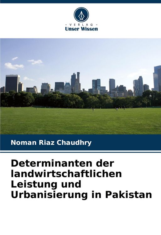 Produktbild: Determinanten der landwirtschaftlichen Leistung und Urbanisierung in Pakistan