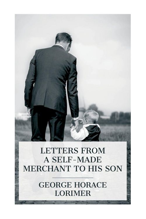Produktbild: Letters from a Self-Made Merchant to His Son