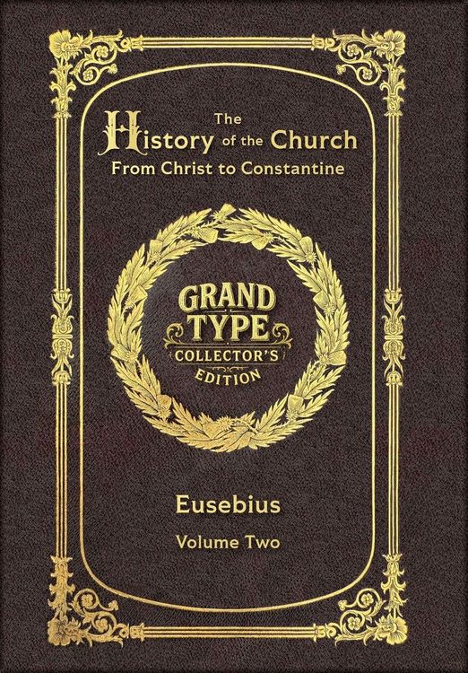 Produktbild: Large Print - The History of the Church, Volume 2 of 2 - Grand Type Collector's Edition - Matte Hardcover with Dust Jacket