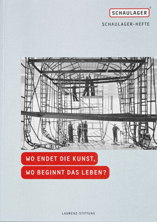 Produktbild: Wo endet die Kunst, wo beginnt das Leben? - Schaulager Hefte