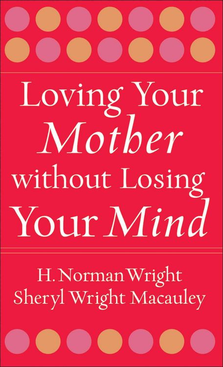 Produktbild: Loving Your Mother Without Losing Your Mind