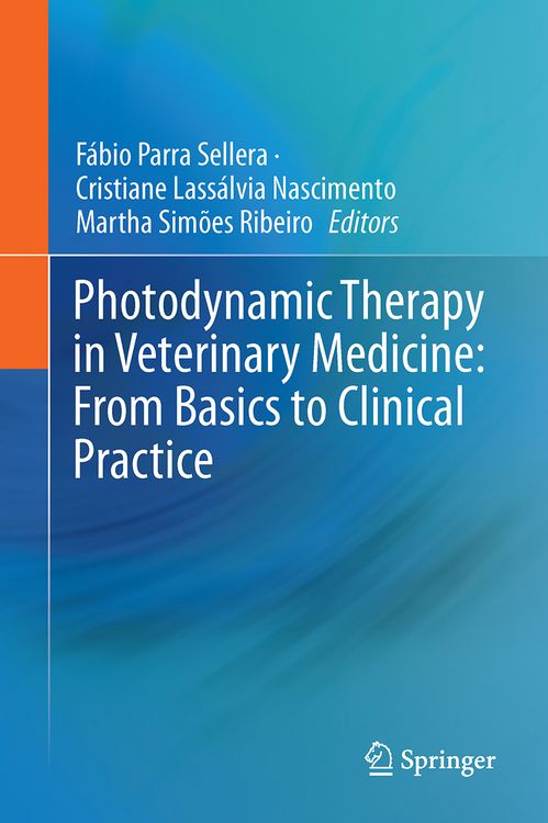 Produktbild: Photodynamic Therapy in Veterinary Medicine: From Basics to Clinical Practice