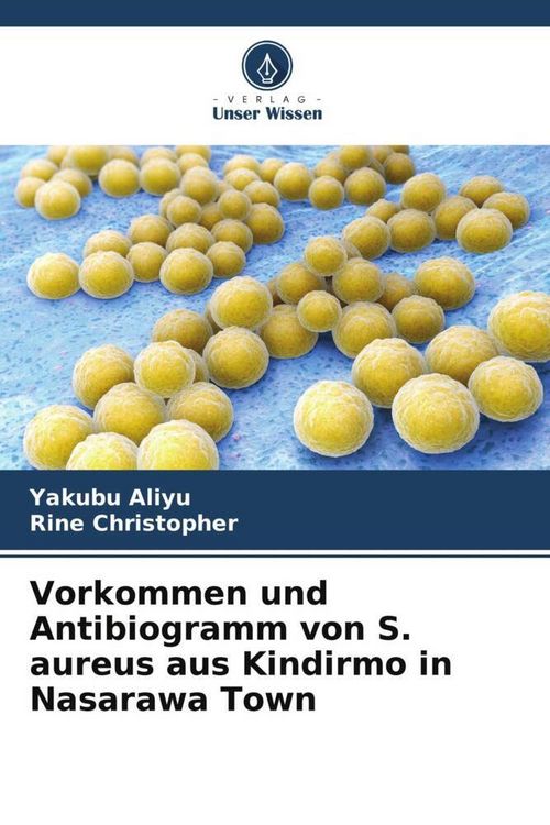 Produktbild: Vorkommen und Antibiogramm von S. aureus aus Kindirmo in Nasarawa Town