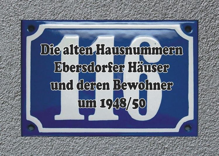 Produktbild: Die alten Hausnummern Ebersdorfer H&auml;user und deren Bewohner um 1948/50