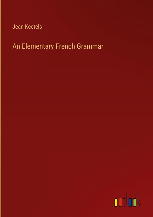 Produktbild: An Elementary French Grammar