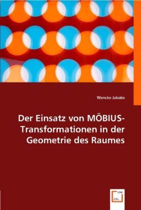 Produktbild: Jakobs, W: Der Einsatz von M&Ouml;BIUS-Transformationen in der Ge