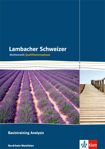 Produktbild: Lambacher Schweizer. Qualifikationsphase. Basistraining Analysis. Nordrhein-Westfalen