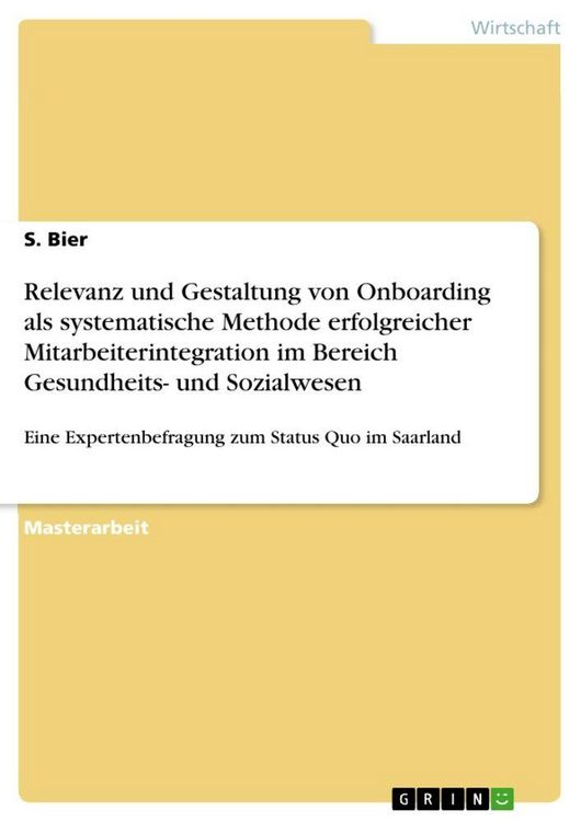 Produktbild: Relevanz und Gestaltung von Onboarding als systematische Methode erfolgreicher Mitarbeiterintegration im Bereich Gesundheits- und Sozialwesen