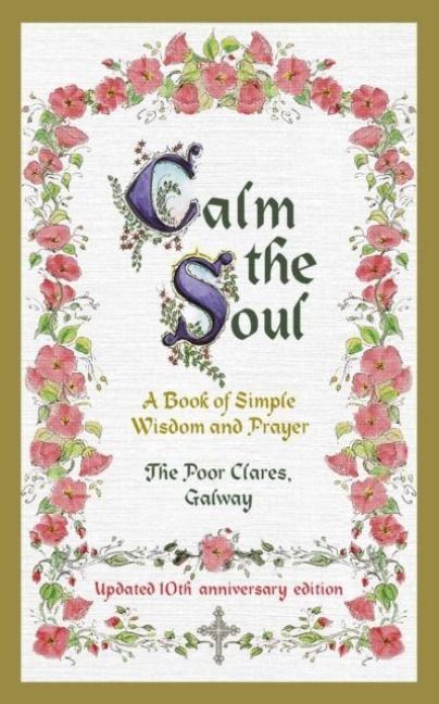 Produktbild: Poor Clares, T: Calm the Soul: A Book of Simple Wisdom and P