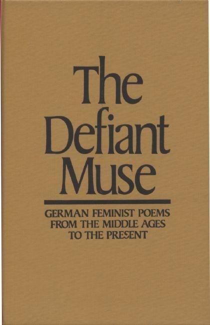 Produktbild: The Defiant Muse: German Feminist Poems from the MIDDL