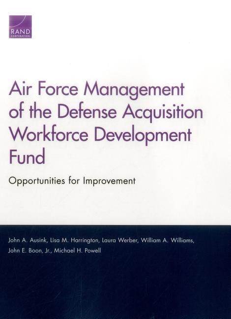 Produktbild: Air Force Management of the Defense Acquisition Workforce Development Fund