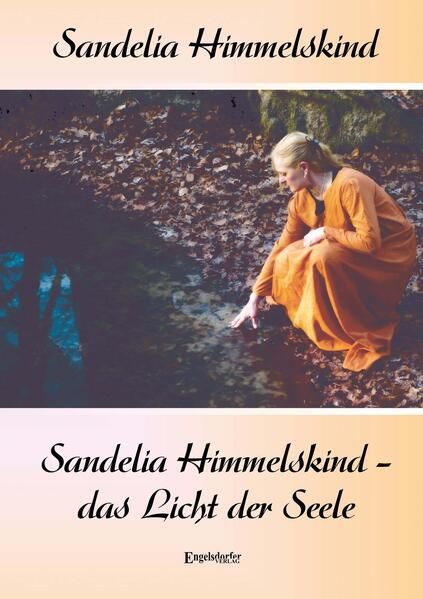 Produktbild: Sandelia Himmelskind &ndash; das Licht der Seele