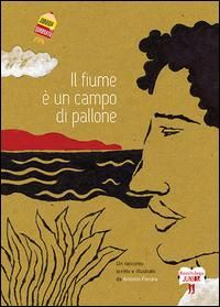 Produktbild: Il fiume &egrave; un campo di pallone