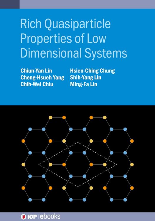 Produktbild: Rich Quasiparticle Properties of Low Dimensional Systems