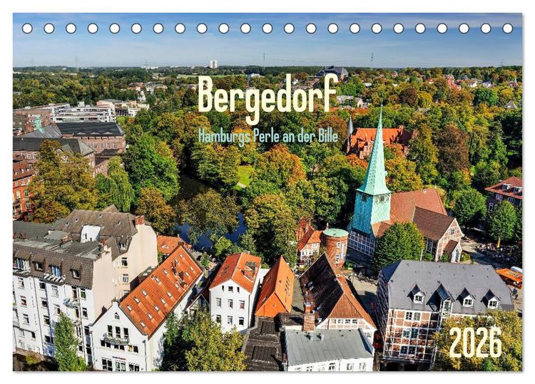 Produktbild: Bergedorf Hamburgs Perle an der Bille (Tischkalender 2026 DIN A5 quer), CALVENDO Monatskalender