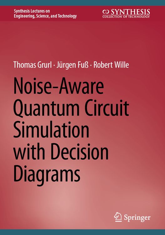 Produktbild: Noise-Aware Quantum Circuit Simulation with Decision Diagrams