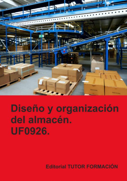 Produktbild: Dise&ntilde;o Y Organizaci&oacute;n Del Almac&eacute;n. Uf0926.