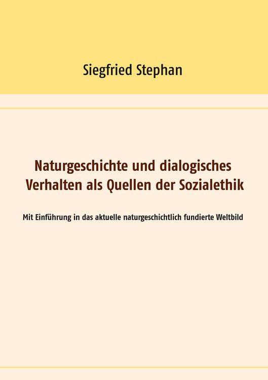 Produktbild: Naturgeschichte und dialogisches Verhalten als Quellen der Sozialethik