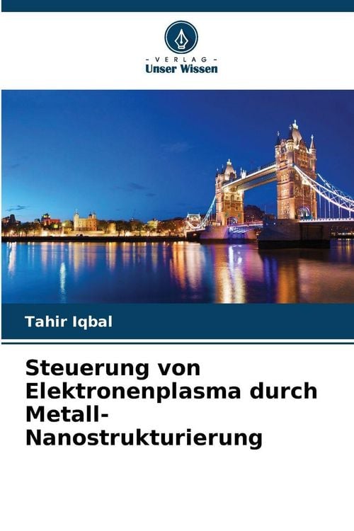 Produktbild: Steuerung von Elektronenplasma durch Metall-Nanostrukturierung