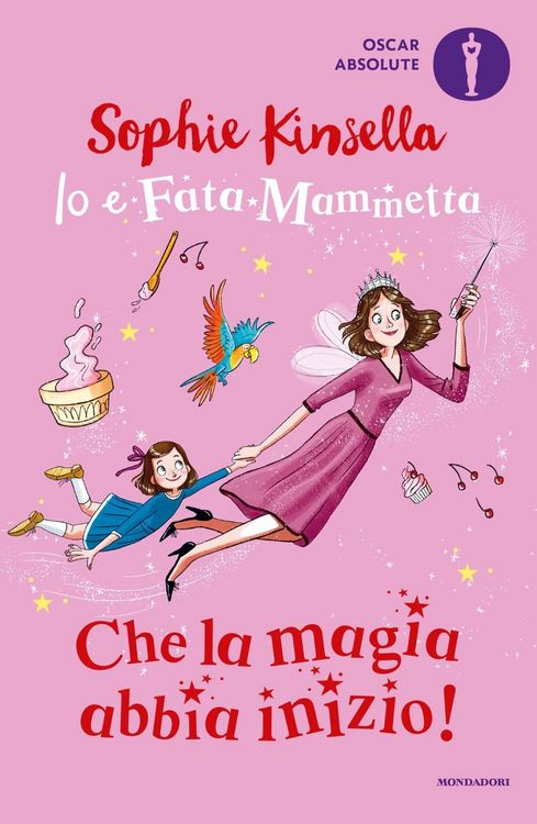 Produktbild: Che la magia abbia inizio! Io e Fata Mammetta