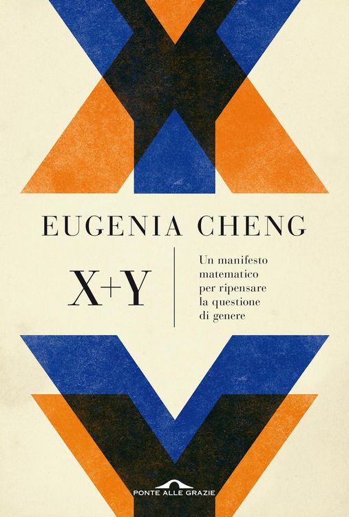 Produktbild: X + y. Un manifesto matematico per ripensare la questione di genere