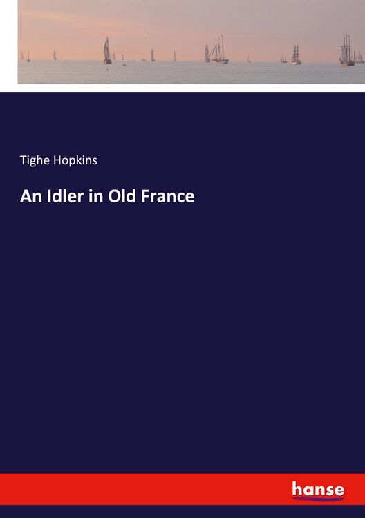 Produktbild: An Idler in Old France