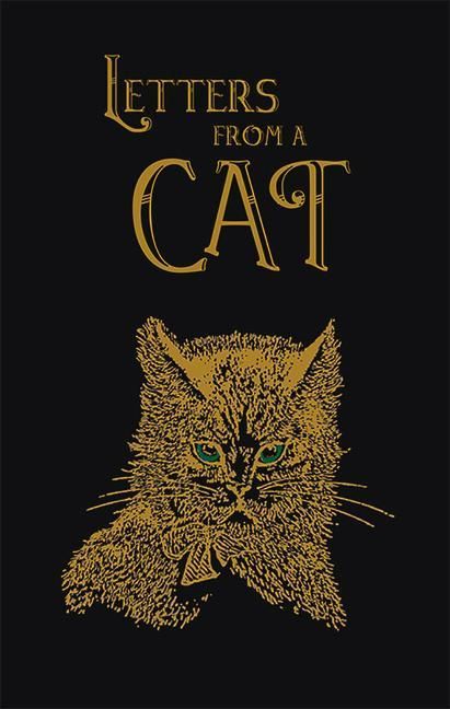 Produktbild: Letters from a Cat (Collector's Edition- The Old Mill Press)
