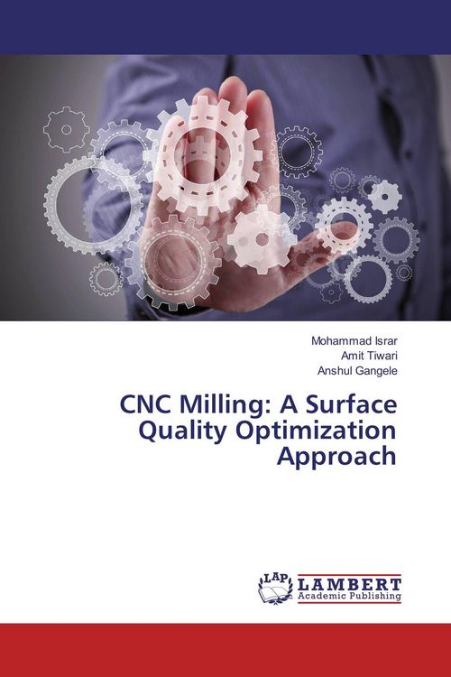 Produktbild: CNC Milling: A Surface Quality Optimization Approach