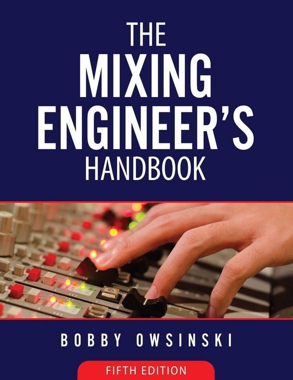 Produktbild: The Mixing Engineer's Handbook 5th Edition