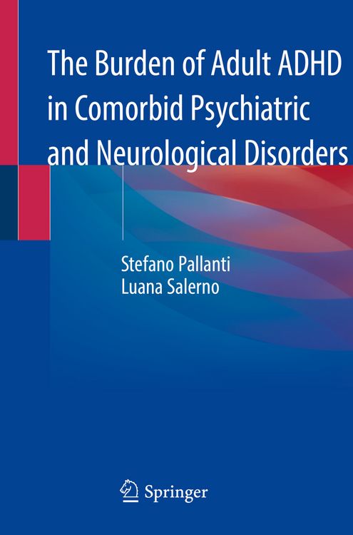 Produktbild: The Burden of Adult ADHD in Comorbid Psychiatric and Neurological Disorders