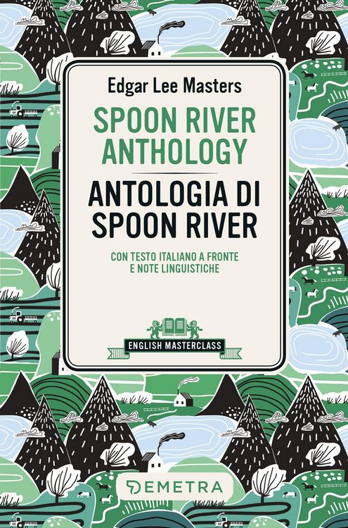 Produktbild: Spoon River Anthology-Antologia di Spoon River. Testo italiano a fronte e note linguistiche