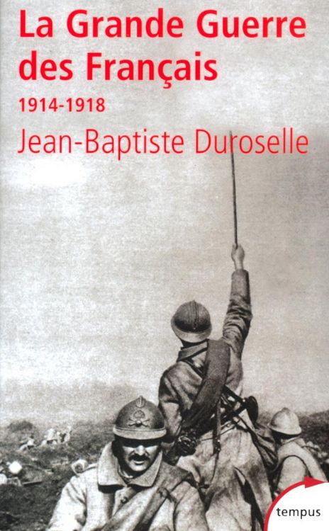 Produktbild: La Grande Guerre des Fran&ccedil;ais (1914-1918)