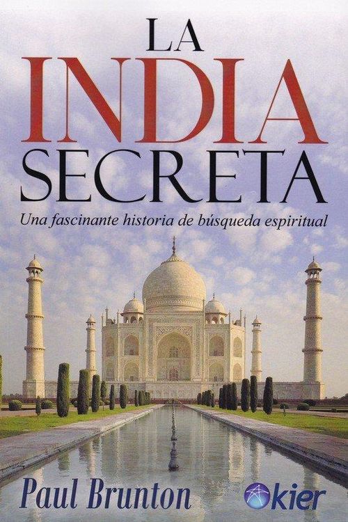 Produktbild: La India secreta : una fascinante historia de b&uacute;squeda espiritual