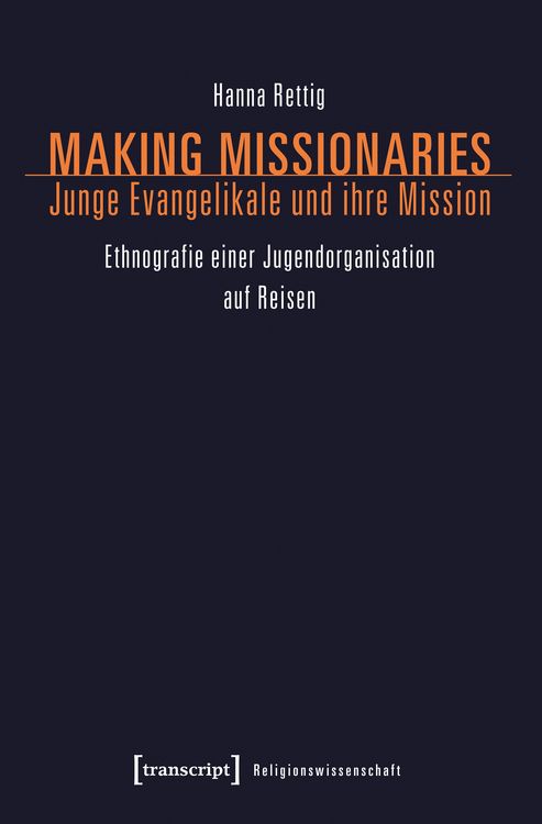 Produktbild: Making Missionaries - Junge Evangelikale und ihre Mission