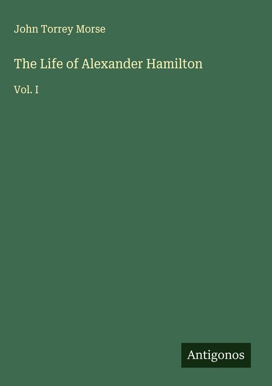 Produktbild: The Life of Alexander Hamilton