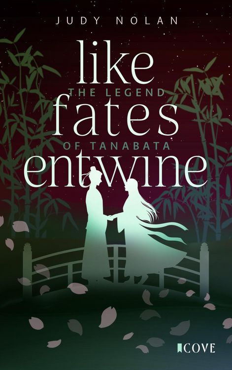 Produktbild: Like Fates Entwine (The Legend of Tanabata 2)