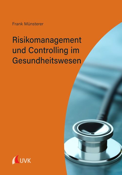 Produktbild: Risikomanagement und Controlling im Gesundheitswesen